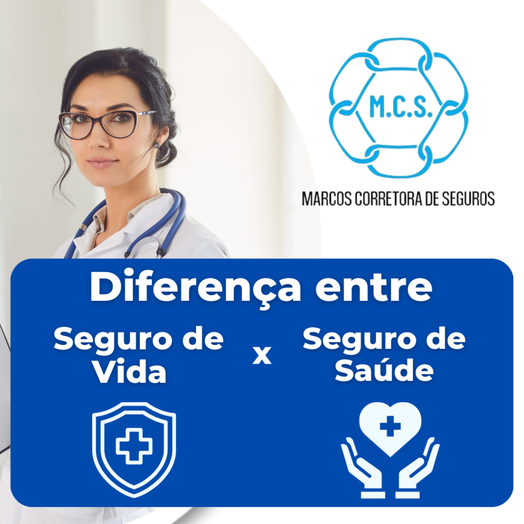 Diferença entre Seguro de Vida e Seguro de Saúde