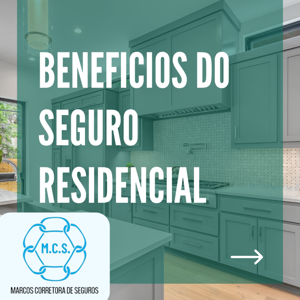 Beneficios de ter a casa segura com Seguro Residencial